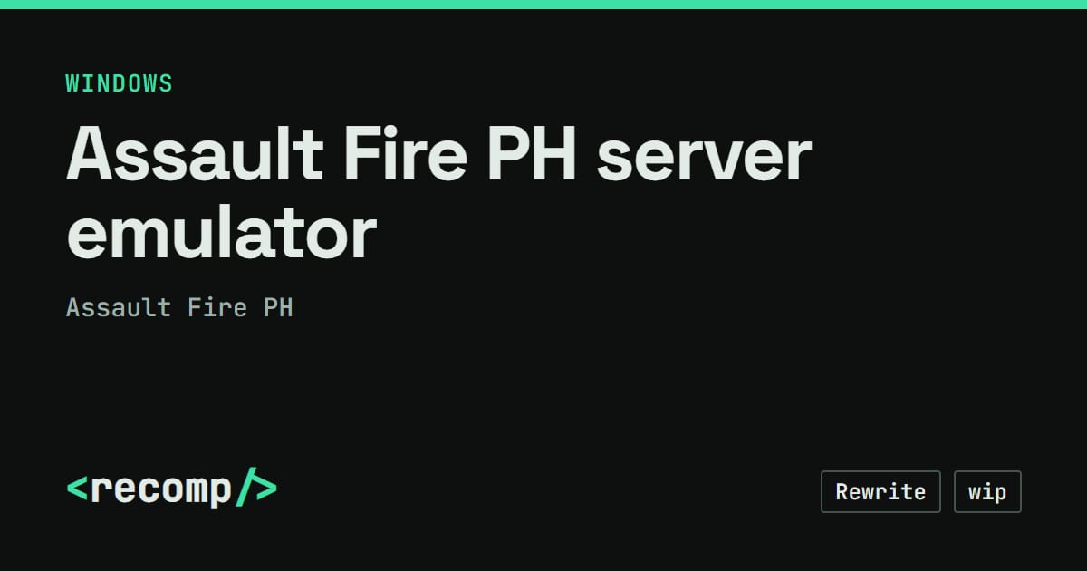 Assault Fire PH server emulator: PC port, source & status · Recomp