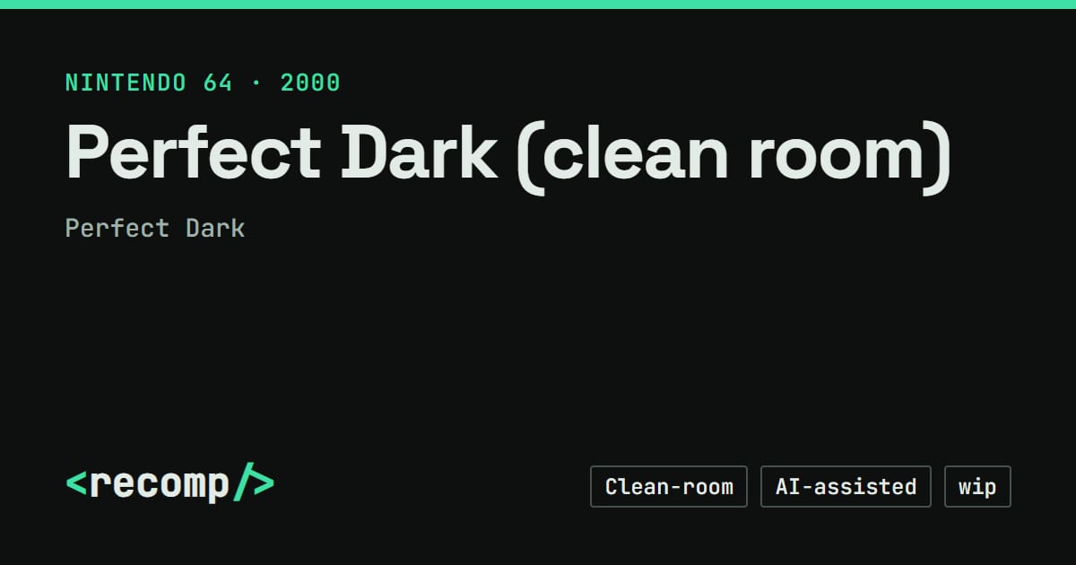 Perfect Te Perfect Dark (clean room) · Recomp