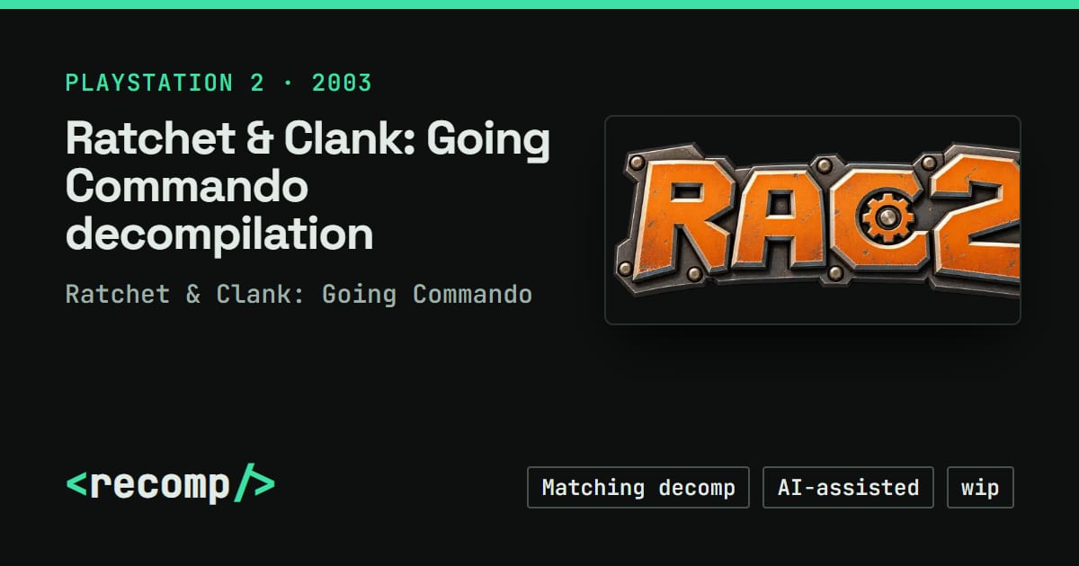 Ratchet & Clank: Going Commando decompilation · Recomp