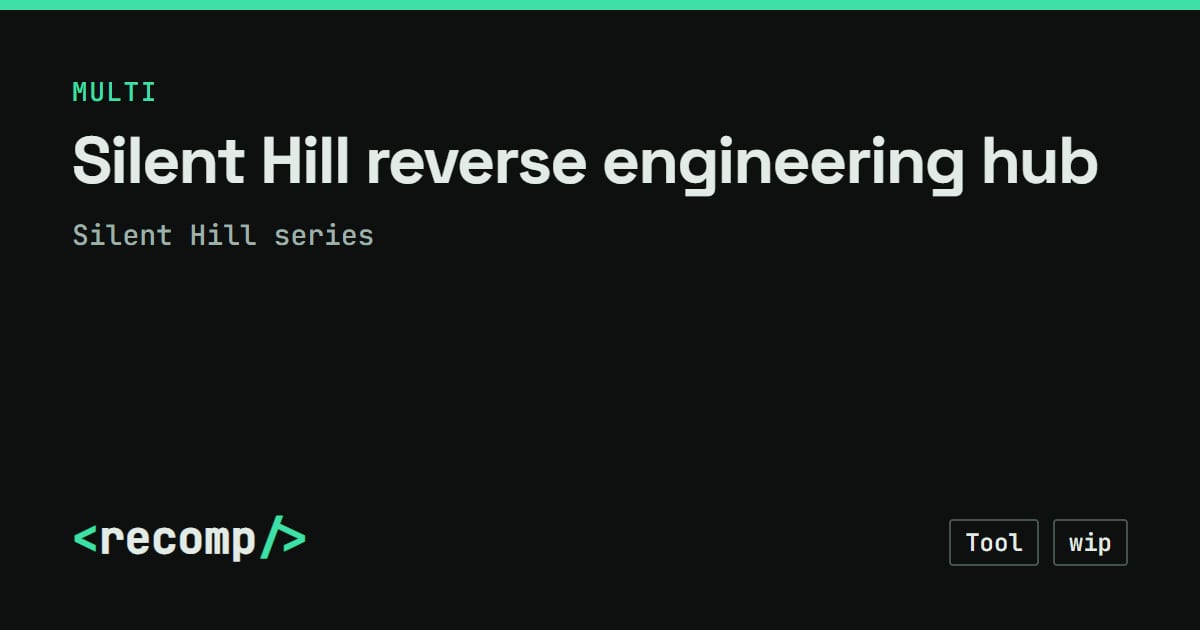 Silent Hill reverse engineering hub: source port, source & status · Recomp